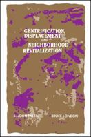 Gentrification, Displacement, and Neighborhood Revitalization (Suny Series in Urban Public Policy) 0873957857 Book Cover