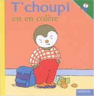 T choupi est en colere 2092020234 Book Cover