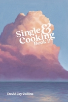 Single & Cooking Book 2 0997535067 Book Cover