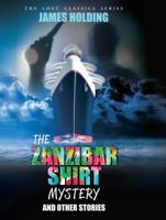 The Zanzibar Shirt Mystery and Other Stories 1936363267 Book Cover