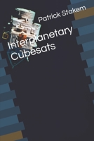 Interplanetary Cubesats 1520766173 Book Cover