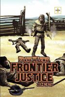 Frontier Justice 1419666398 Book Cover