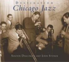Destination Chicago Jazz 0738523054 Book Cover