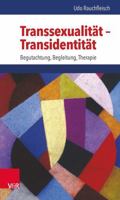 Transsexualitat - Transidentitat: Begutachtung, Begleitung, Therapie 3525462700 Book Cover