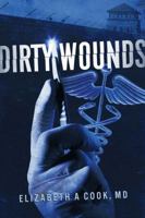 Dirty Wounds 061584300X Book Cover