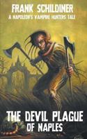 The Devil Plague of Naples 1612277632 Book Cover