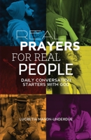 Real Prayer for Real People : Daily Conversation Starters with God 1733146997 Book Cover