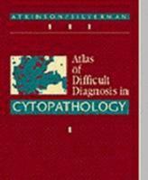 Atlas of Difficult Diagnoses in Cytopathology 0721640761 Book Cover