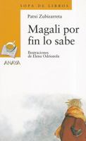 Magali Por Fin Lo Sabe / Magali Finally knows (Sopa De Libros / Books Soup) 8420712892 Book Cover
