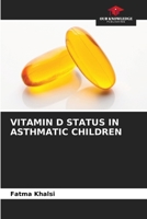 VITAMIN D STATUS IN ASTHMATIC CHILDREN 6207673255 Book Cover