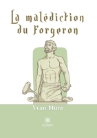 La malédiction du forgeron B0C4D7NK5D Book Cover