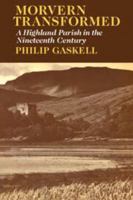 Morvern Transformed: A Highland Parish in the Nineteenth Century 0521297974 Book Cover