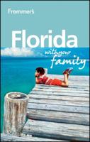 Frommer's Florida With Your Family 0470518642 Book Cover