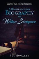 A Reader-Friendly Biography of William Shakespeare 1961017431 Book Cover