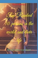 Top Ranked 10 persons in the world and their life: World Historical Book B09TMSBS94 Book Cover