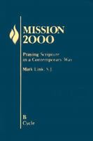 Mission: Praying Scripture in a Contemporary Way : Year B 0782900488 Book Cover