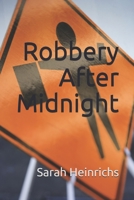 Robbery After Midnight B08DDGD6YW Book Cover