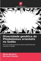 Diversidade genética do Phlebotomus orientalis no Sudão (Portuguese Edition) 620943391X Book Cover