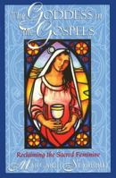 The Goddess in the Gospels: Reclaiming the Sacred Feminine 187918155X Book Cover