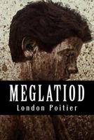 Meglatiod 152335349X Book Cover