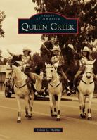 Queen Creek 1467130605 Book Cover