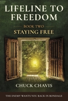 Lifeline To Freedom: Staying Free B0GVLXJCPS Book Cover