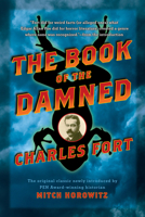 The Book of the Damned: The Original Classic Newly Introduced by PEN Award-Winning Historian MITCH HOROWITZ 1722507470 Book Cover