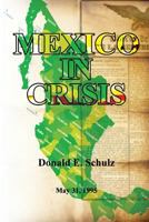 Mexico in Crisis: May 31, 1995 1482623285 Book Cover