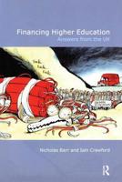 Financing Higher Education: Answers from the UK (Routledge Studies Education) 0415348579 Book Cover