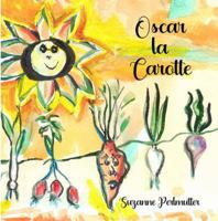 Oscar la Carotte 1955096163 Book Cover