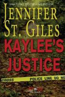 Kaylee's Justice 1530858275 Book Cover