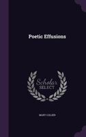 Poetic Effusions 116566304X Book Cover