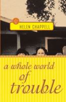 A Whole World of Trouble: A Novel 074321529X Book Cover