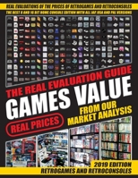 Games Value the Real Evaluation Guide: Only real prices from our market analysis 1729262244 Book Cover