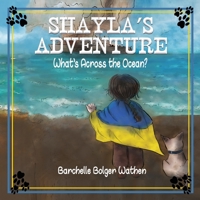 Shayla's Adventure: What's Across the Ocean? 1648733131 Book Cover