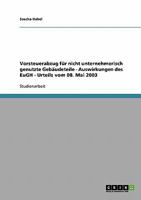 Vorsteuerabzug f�r nicht unternehmerisch genutzte Geb�udeteile - Auswirkungen des EuGH - Urteils vom 08. Mai 2003 363865771X Book Cover