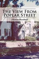 The View from Poplar Street: A Kansas Sketchbook 1477221085 Book Cover