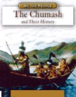 The Chumash And Their History (We the People) 0756508355 Book Cover