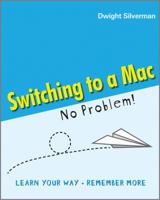 Switching to a Mac - No Problem! 0470710152 Book Cover