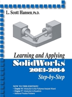 Learning and Applying SolidWorks 2013-2014 0831134836 Book Cover