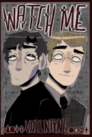 Watch Me B08HJ5DHC8 Book Cover