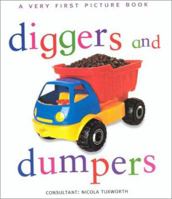 Diggers & Dumpers (Very First Picture Books (Lorenz Hardcover)) 1859674089 Book Cover