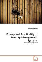 Privacy and Practicality of Identity Management Systems 3639380258 Book Cover