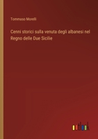 Cenni storici sulla venuta degli albanesi nel Regno delle Due Sicilie (Italian Edition) 3385068789 Book Cover