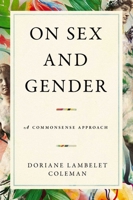 On Sex and Gender: A Commonsense Approach 1668023105 Book Cover