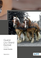 Quand Lou Grand Escrivié 2368329250 Book Cover