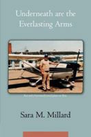 Underneath are the Everlasting Arms 142598973X Book Cover