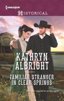 Familiar Stranger in Clear Springs 0373298633 Book Cover