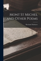 Mont St Michel and Other Poems 1018976973 Book Cover