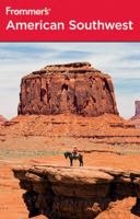 Frommer's American Southwest (Frommer's Complete) 0470136065 Book Cover